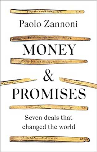 Money and Promises - Seven Deals That Changed the World